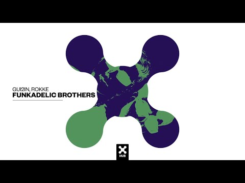 GUI2IN, ROKKE - Funkadelic Brothers (Audio)