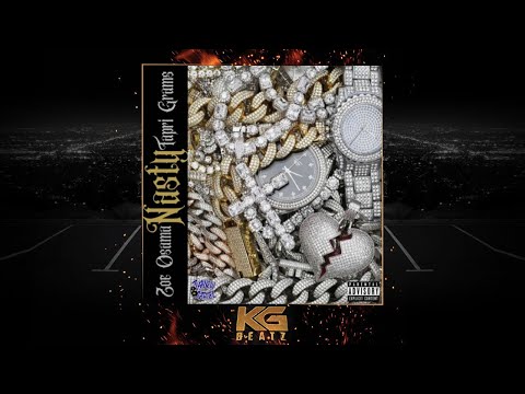 Zoe Osama x Tapri Grams - Nasty [New 2020]
