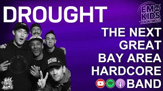 Drought: Craigslist Connections, East Bay Hardcore & The Making of Souvenir | Emo Kids Anonymous