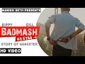 Badmash Badmash Ho Gya Punjabi Song Punjabi Song 2021 Badmasi Manish Seth Sippy Gill