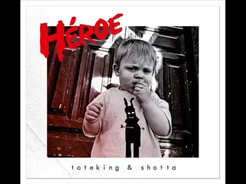 Toteking y Shotta - Heroe (CD completo)