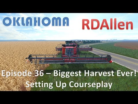 Farming Simulator 15 Oklahoma E36 - Setting up for the Biggest Harvest Ever!?