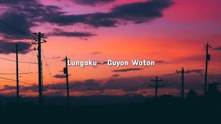 Download lagu Guyon Waton Lungaku Lirik... mp3