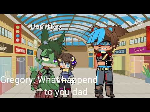 BurnTrap and Gregory (LORE!!~)