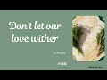 Engsub Pinyin 別讓愛凋落 Don T Let Our Love Wither 卢润泽 Lu Runze Hot Tiktok