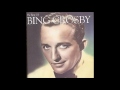Bing Crosby   -   Play a Simple Melody   (feat. Gary Crosby)