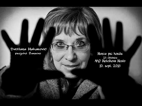★ SVETLANA MAKAROVIČ ★  projekt Šansoni  ★ | Menza pri koritu | 10.09.2016 | [KOMPLET]