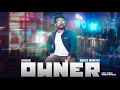 OWNER AWAIS MUMTAZ PROD BY SHAYAN NEW LATEST SONG PUNJABI SONG 2025