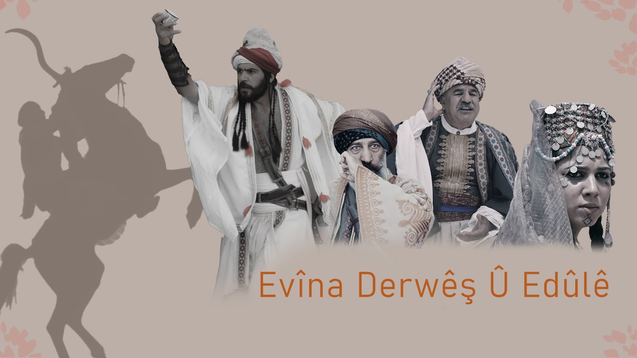 Evîna Derwêş û Edûlê hat pêşandan