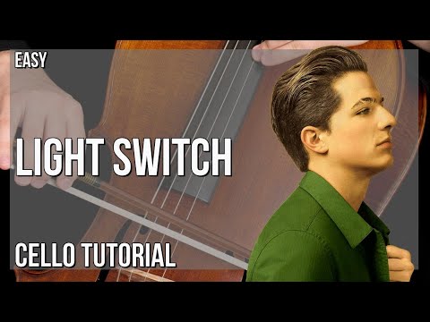 How to play Light Switch by Charlie Puth on Cello (Tutorial)