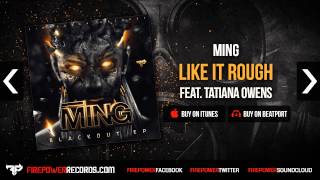 MING - Like It Rough (feat. Tatiana Owens)