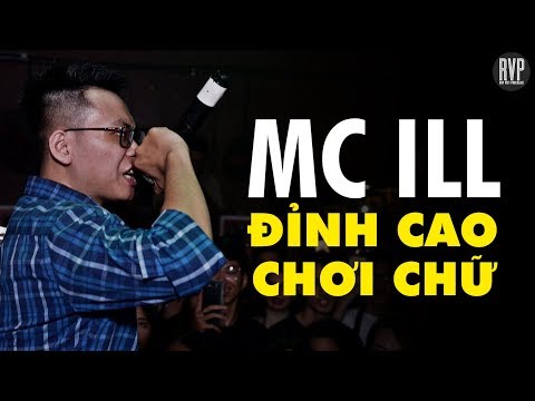 MC ILL: Những câu CHƠI CHỮ KHỦNG NHẤT - ĐỈNH CAO RAP VIỆT