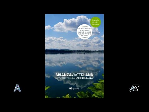 ANGOLI 3/5/2022: BRIANZA WATER LAND - RIFLESSI ED EMOZIONI DELLE NOSTRE ACQUE