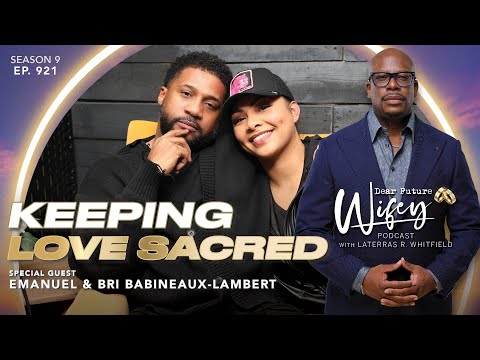 EXCLUSIVE: EMANUEL "Da'TRUTH" LAMBERT & BRI BABINEAUX-LAMBERT Invites Us Into Their Love Journey
