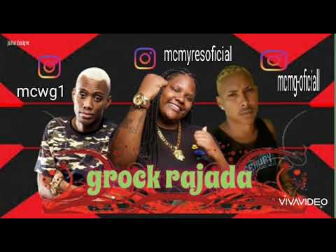 mcmg feat mcgw e MC myres grock rajada