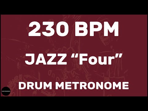 Jazz "Four" | Drum Metronome Loop | 230 BPM