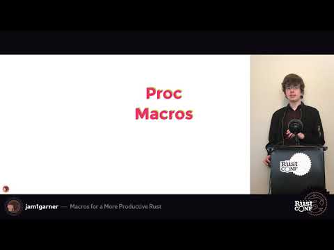 RustConf 2020 - Macros for a More Productive Rust by jam1garner