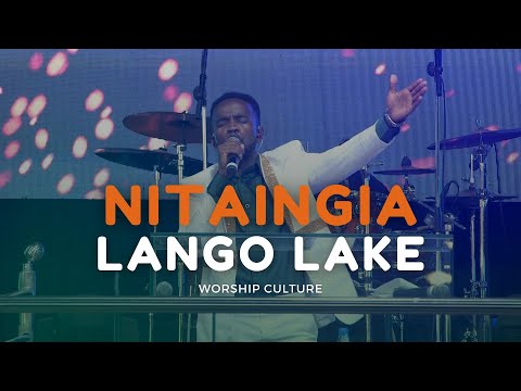 Nitaingia Lango Lake - Worship Culture