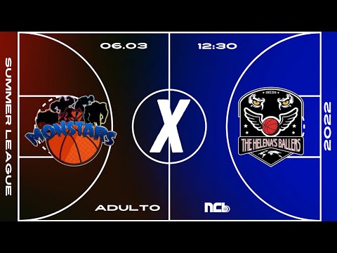 MONSTARS X THE HELENA'S BALLERS - NCB SUMMER LEAGUE ADULTO MASCULINO 2022