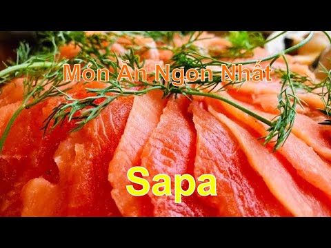 Ăn Gỏi Cá Hồi Sapa Cực Ngon - Hướng Dẫn Làm Gỏi Cá Hồi