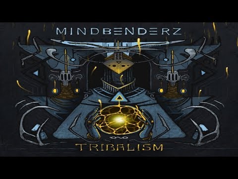 Mindbenderz - Tribalism [Full Album]