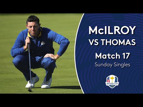 McIlroy vs Thomas | Sunday Singles | 2018 Ryder Cup