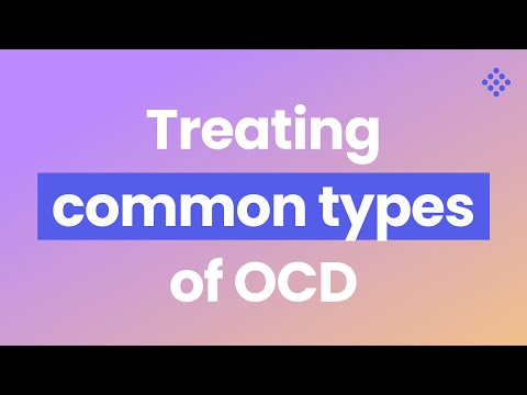 Common Types of OCD and How to Treat Them
