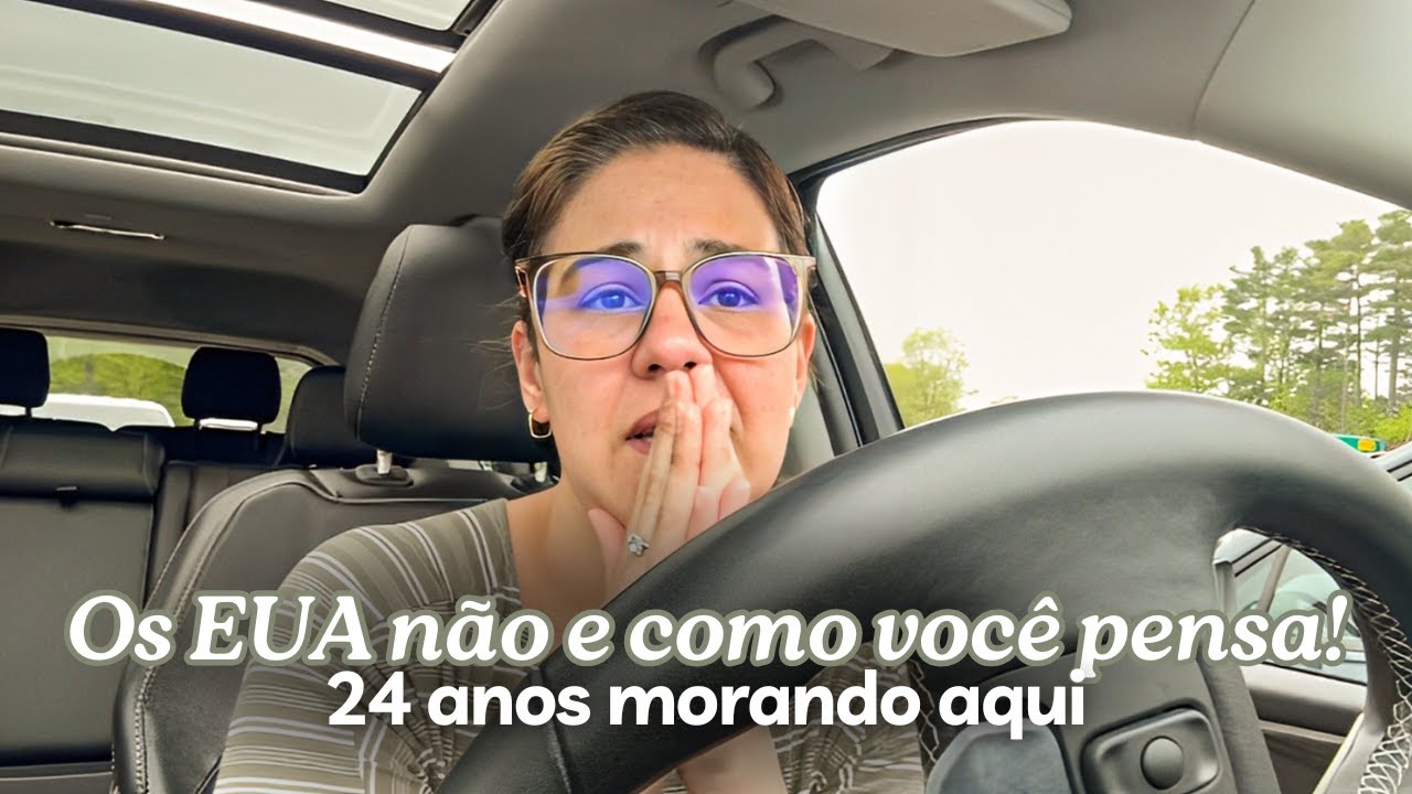 🇺🇸 OS ESTADOS UNIDOS NÃO É COMO VOCÊ PENSA: RELATO REAL DE 24 ANOS AQUI