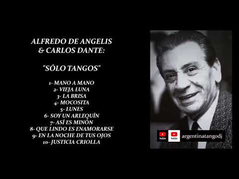 ALFREDO DE ANGELIS & CARLOS DANTE:SÓLO TANGOS /1