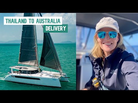 EP#:1 Delivery Thailand to Australia of a Seawind 1370 Catamaran