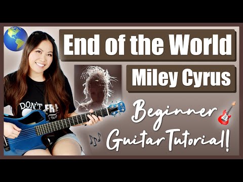 End of the World 🌎 Miley Cyrus EASY Guitar Lesson Beginner Tutorial 🎸 Chords, Strumming & Guide! 🎶