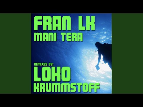 Mani Tera (Loko Remix)