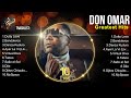 Don Omar Don Omar Top Songs Don Omar Full Album