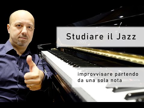 Studiare il Jazz - improvvisare partendo da una sola nota - lesson #4 #jazzpiano #jazzlessons #jazz