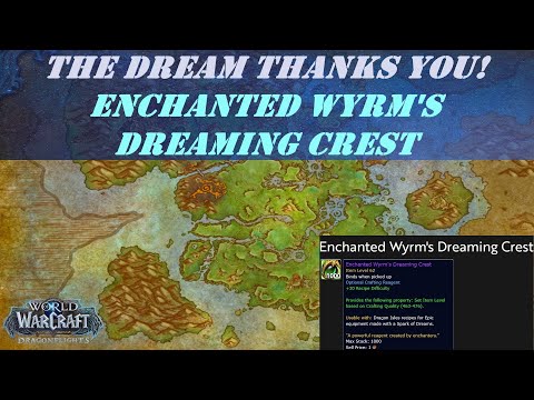 The Dream Thanks You! Wow Quest | Enchanted Wyrm's Dreaming Crest | Renown Level 20 | Dream Wardens