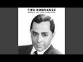 Miedo al Cha Cha Cha - Tito Rodriguez - Topic Miedo al Cha Cha Cha
