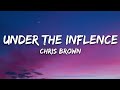 Chris Brown Under The Influence Lyrics