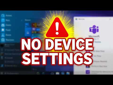 How to fix no Device Settings in Microsoft Teams Settings   1