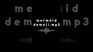 mermaiddemo.mp3 - 弦月藤士郎/にじさんじ