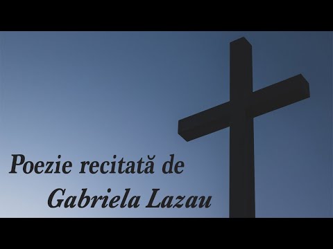 Poezie recitată pe data de 02/02/2020 de Gabriela Lazau