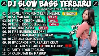 Download lagu DJ SLOW BASS TERBARU 2025 🎵 DJ ROMLUN PROPUN X EENIE MEENIE X SA MAU KOI X IYAZ OKAY X LUV G 🎧🇵🇭 mp3
