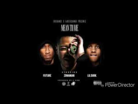Zona Man x Future x Lil Durk Mean To Me SLOWED