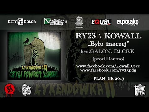 05.RY23 / KOWALL - "Było Inaczej" feat.GALON, DJ CRK.(prod.Daemo) | ŁYKENDÓWKA 2