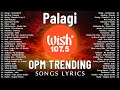 Palagi TJ X TK Best OPM Tagalog Love Songs NEW OPM Trending 2025 Playlist