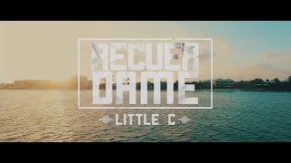 Little C - Recuérdame (Video Lyric)
