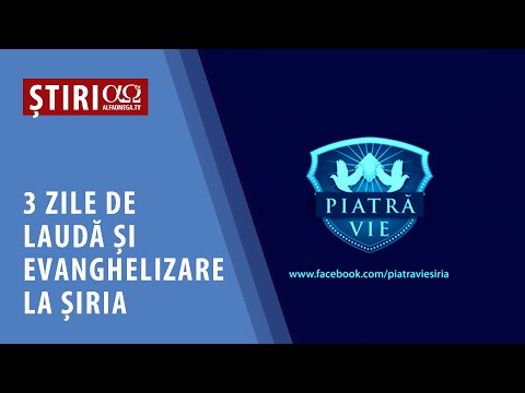 Cortul Întâlnirii Piatră Vie la Șiria