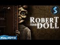 Terrifying True Story Of A Cursed Doll Horror Thriller Full Movie Robert The Doll