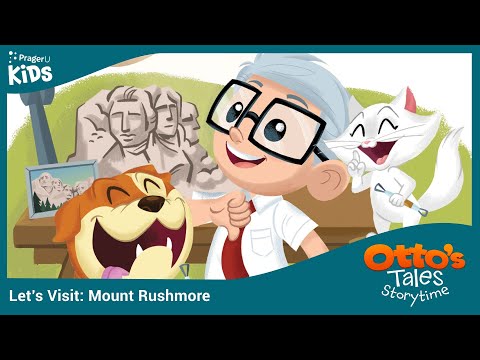 Otto's Tales: Let's Visit Mount Rushmore | PragerU Kids