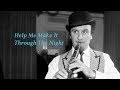 Acker BILK:  Help Me Make It Through The Night