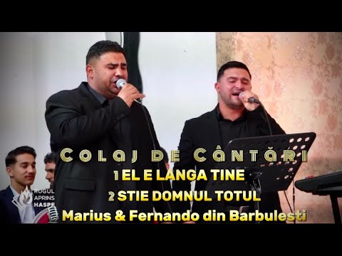 Colaj de Cântări - Marius & Fernando din Barbulești ( Live )